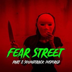 Fear Street Part 2 Ścieżka dźwiękowa (Various Artists) - Okładka CD
