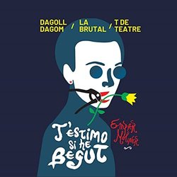 T'Estimo Si He Begut Trilha sonora (Dagoll Dagom) - capa de CD