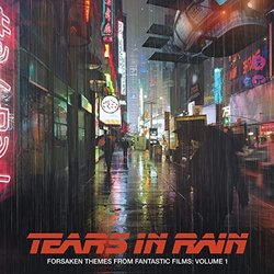 Forsaken Themes From Fantastic Films, Vol. 1: Tears In The Rain Trilha sonora (Various Artists) - capa de CD