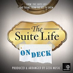 The Suite Life On Deck: Livin' The Suite Life Soundtrack (Geek Music) - CD cover