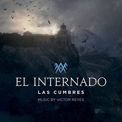 El Internado : Las Cumbres Soundtrack (Vctor Reyes) - CD cover