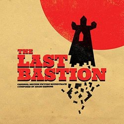 The Last Bastion Ścieżka dźwiękowa (Adam Gibbons) - Okładka CD