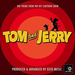 Tom And Jerry Main Theme Soundtrack (Geek Music) - CD cover