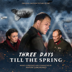 Three Days Till The Spring Trilha sonora (Anton Lubchenko) - capa de CD