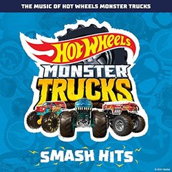 The Music of Hot Wheels Monster Trucks: Smash Hits Soundtrack (Hot Wheels Monster Trucks) - CD cover