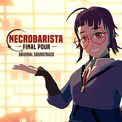 Necrobarista: Final Pour Soundtrack (Jeremy Lim, Kevin Penkin) - CD cover
