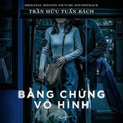Bằng Chứng V Hnh Soundtrack (Trần Hữu Tuấn Bch) - CD cover