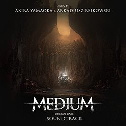 The Medium サウンドトラック (Arkadiusz Reikowski, Akira Yamaoka) - CDカバー