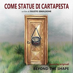 Come statue di cartapesta Colonna sonora (Beyond the Shape) - Copertina del CD