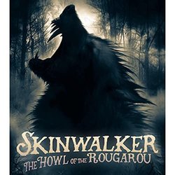 Skinwalker: The Howl of the Rougarou Soundtrack (Brandon Dalo) - CD cover