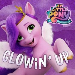 My Little Pony: A New Generation: Glowin Up Soundtrack (Various Artists) - CD cover