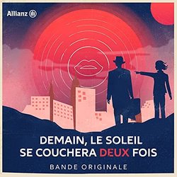 Demain, Le Soleil Se Couchera Deux Fois Soundtrack (Allianz France) - CD cover