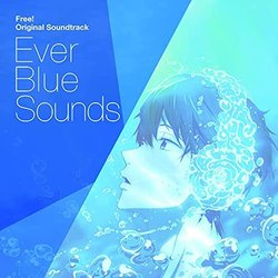 Free! Ever Blue Sounds Bande Originale (Kato Tatsuya) - Pochettes de CD