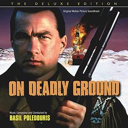 On Deadly Ground Soundtrack (Basil Poledouris) - Cartula