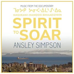 Spirit to Soar Soundtrack (Ansley Simpson) - CD cover