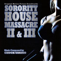 Sorority House Massacre II & III サウンドトラック (Chuck Cirino) - CDカバー