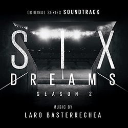 Six Dreams - Season 2 Colonna sonora (Laro Basterrechea) - Copertina del CD