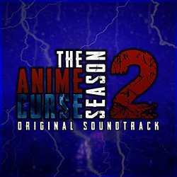 The Anime Curse Season 2 Soundtrack (MetalKnot Offical) - CD cover