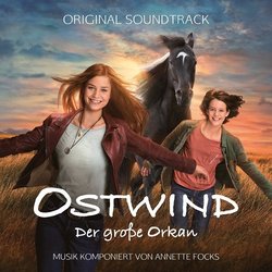 Ostwind - Der Grosse Orkan Soundtrack (Annette Focks) - CD cover
