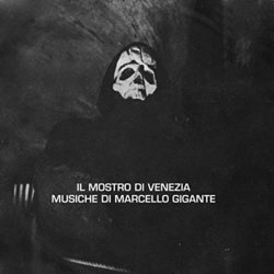 Il mostro di Venezia Colonna sonora (Marcello Gigante) - Copertina del CD