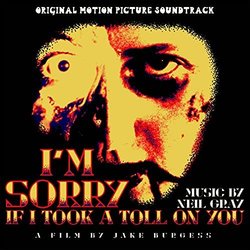 I'm Sorry If I Took a Toll on You Soundtrack (Neil Gray) - CD cover