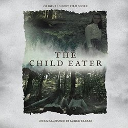 The Child Eater Colonna sonora (Gergo Elekes) - Copertina del CD