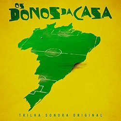 Os Donos da Casa 声带 (Luca Raele, Maurcio Tagliari) - CD封面