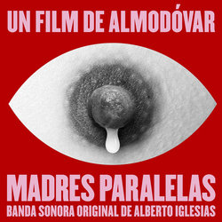 Madres Paralelas Soundtrack (Alberto Iglesias) - CD cover