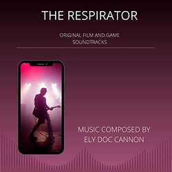 The Respirator Ścieżka dźwiękowa (Ely Doc Cannon) - Okładka CD