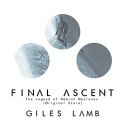 Final Ascent: The Legend of Hamish MacInnes Ścieżka dźwiękowa (Giles Lamb) - Okładka CD