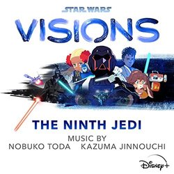 Star Wars: Visions - The Ninth Jedi Soundtrack (Kazuma Jinnouchi, Nobuko Toda) - CD cover