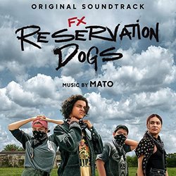 Reservation Dogs Soundtrack (Mato ) - CD-Cover
