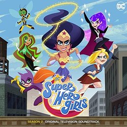 DC Super Hero Girls: Season 2 Soundtrack (	Michael Gatt) - CD cover