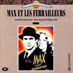 Max et les ferrailleurs Ścieżka dźwiękowa (Philippe Sarde) - Okładka CD