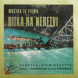 Bitka Na Neretvi Colonna sonora (Nikica Kalogjera, Vladimir Kraus Rajterić) - Copertina del CD