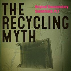 The Recycling Myth, Pt. 1 Soundtrack (Nils Kacirek) - CD cover