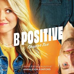 B Positive Chapter Two: Theme Soundtrack (Annaleigh Ashford, Keb Mo) - Cartula