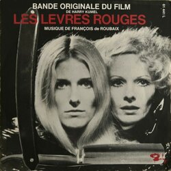 Les lèvres rouges Bande Originale (François de Roubaix) - Pochettes de CD