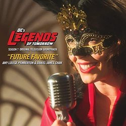 DC's Legends of Tomorrow: Future Favorite サウンドトラック (Daniel James Chan, Amy Louise Pemberton) - CDカバー