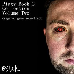 Piggy Book 2 Collection: Volume Two 声带 (Bslick ) - CD封面
