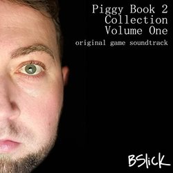 Piggy Book 2 Collection: Volume One サウンドトラック (Bslick ) - CDカバー