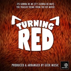 Turning Red: It's Gonna Be Me - It's Gonna Be May Ścieżka dźwiękowa (Geek Music) - Okładka CD