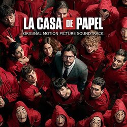 Film Music Site (Español) - La Casa de Papel Soundtrack ( Manel Santisteban, Iván Martínez Lacámara) - Records -