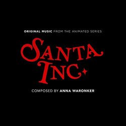 Santa Inc. Season 1 Soundtrack (Anna Waronker) - CD cover
