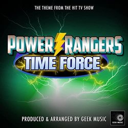 Power Rangers Time Force Main Theme 声带 (Geek Music) - CD封面