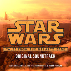 Star Wars: Tales from the Galaxy's Edge Trilha sonora (Bear McCreary, Danny Piccione, Joseph Trapanese) - capa de CD