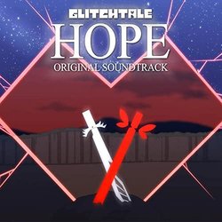 Glitchtale: Hope Soundtrack (NyxTheShield ) - CD-Cover