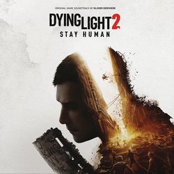 Dying Light 2 Stay Human Soundtrack (Olivier Deriviere) - CD-Cover