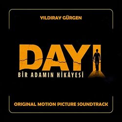 Dayı: Bir Adamın Hikayesi Ścieżka dźwiękowa (Yıldıray Grgen) - Okładka CD