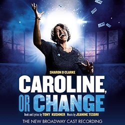 Caroline, or Change Soundtrack (Tony Kushner	, Jeanine Tesori) - CD cover